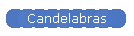 Candelabras