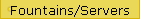Fountains/Servers