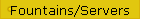 Fountains/Servers