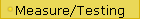 Measure/Testing
