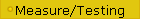 Measure/Testing
