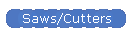 Saws/Cutters