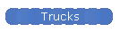 Trucks